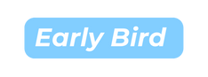 Early Bird
